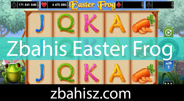 Zbahis easter frog slot oyunuyla takdire şayandır.