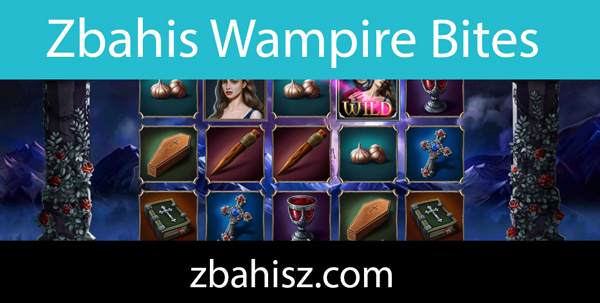 Zbahis wampire bites slotu güvenilir yapıdadır.