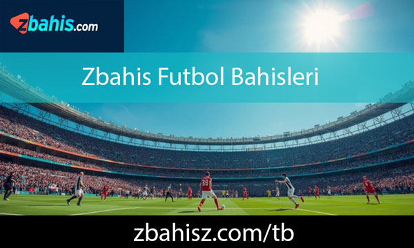 Zbahis futbol bahisleri aktaran marjinal platformdur.