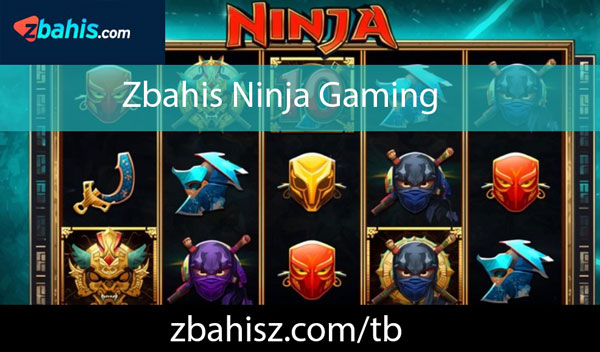 Zbahis ninja gaming sağlayıcısındaki oyunlarıyla revaçtadır.