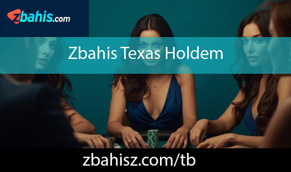 Zbahis texas holdem oyununu farklılaştırarak sunmaktadır.